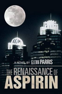 The Renaissance of Aspirin (Paperback)