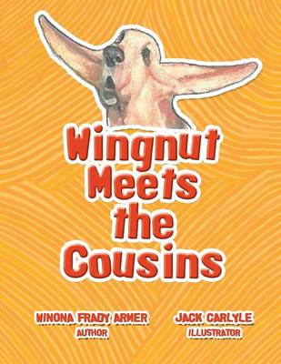 Wingnut Meets the Cousins (Paperback)