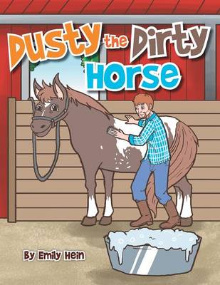 Dusty the Dirty Horse (Paperback)