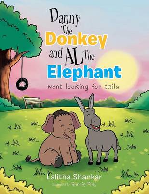 Danny the Donkey and Al the Elephant Went Looking for Tails (Paperback)