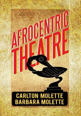 Afrocentric Theatre (Hardback)