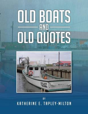 Old Boats and Old Quotes (Paperback)