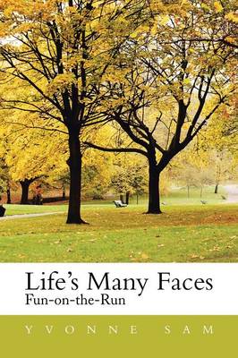 Life's Many Faces: Fun on the Run (Paperback)