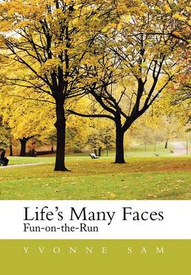 Life's Many Faces: Fun on the Run (Hardback)