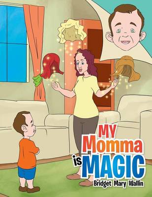 My Momma Is Magic (Paperback)
