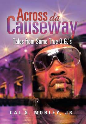 Across Da Causeway: Tales from Some True O.G.'s (Hardback)