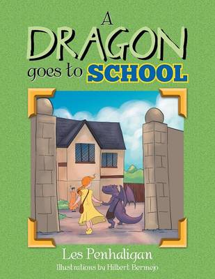 A Dragon Goes to School (Paperback)