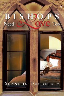 Bishops Need Love Too (Paperback)
