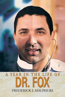 A Year in the Life of Dr. Fox (Paperback)