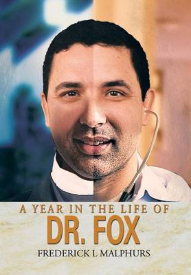 A Year in the Life of Dr. Fox (Hardback)