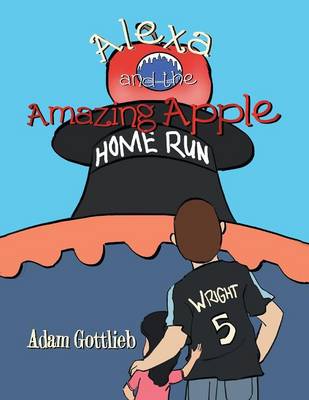 Alexa and the Amazing Apple (Paperback)