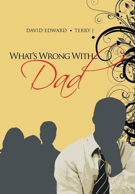 What's Wrong With...Dad (Hardback)
