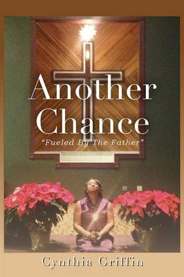 Another Chance: Fueled by the Father (Paperback)