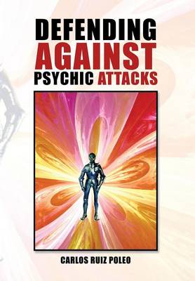 Defending Against Psychic Attacks (Hardback)