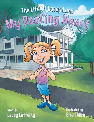 The Life of Lacey Lynn: My Beating Heart (Paperback)