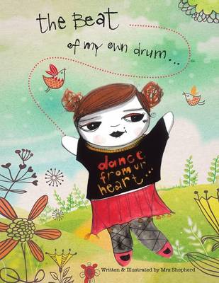To the Beat of My Own Drum (Paperback)