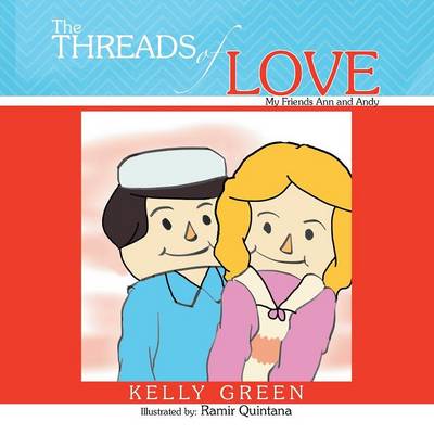 Threads of Love: My Friends Ann and Andy (Paperback)