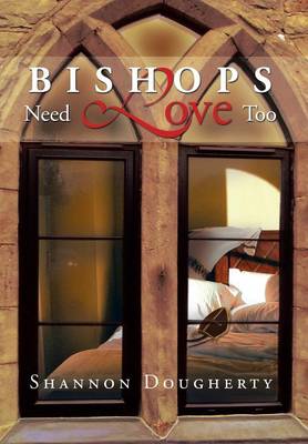Bishops Need Love Too (Hardback)