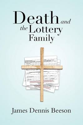 Death and the Lottery Family (Paperback)