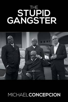 The Stupid Gangster (Paperback)