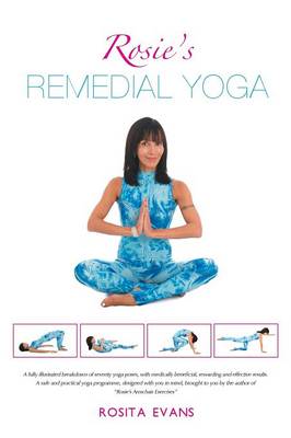 Rosie's Remedial Yoga: Black and White Edition (Paperback)