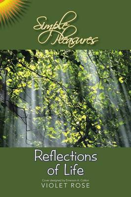 Simple Pleasures / Reflections of Life: Simple Pleasures (Paperback)