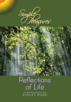 Simple Pleasures / Reflections of Life: Simple Pleasures (Hardback)