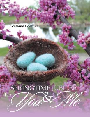 Springtime Jubilee for You and Me (Paperback)