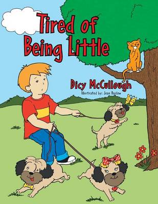 Tired of Being Little (Paperback)
