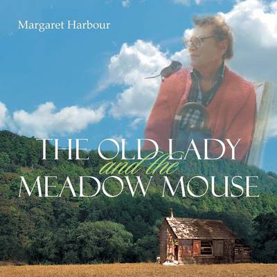 The Old Lady and the Meadow Mouse (Paperback)