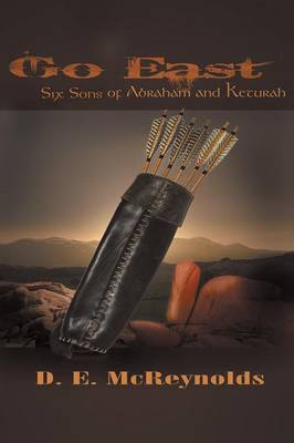 Go East: Six Sons of Abraham and Keturah (Paperback)