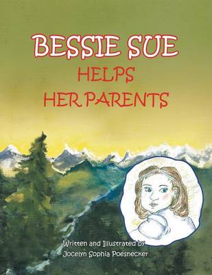 Bessie Sue Helps Her Parents (Paperback)