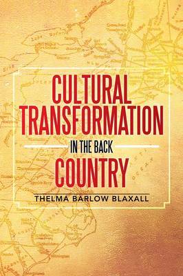 Cultural Transformation in the Back Country (Paperback)