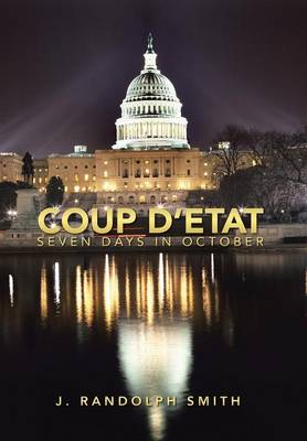 Coup D'Etat: Seven Days in October (Hardback)
