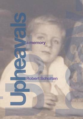 Upheavals: A Memory (Hardback)