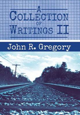 A Collection of Writings II (Hardback)