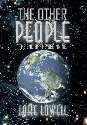The Other People: The End of the Beginning (Hardback)