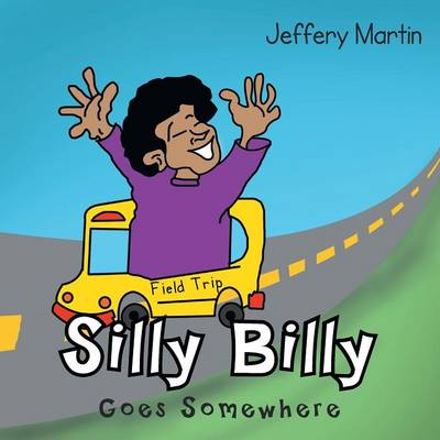 Silly Billy Goes Somewhere (Paperback)