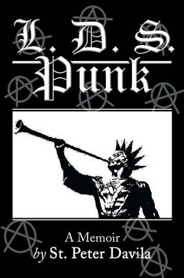 L. D. S. Punk: A Memoir (Paperback)