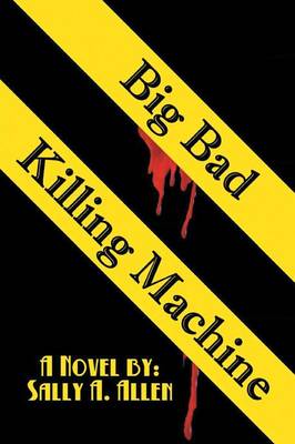 Big Bad Killing Machine (Paperback)