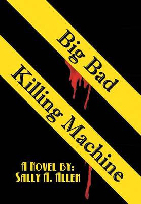 Big Bad Killing Machine (Hardback)
