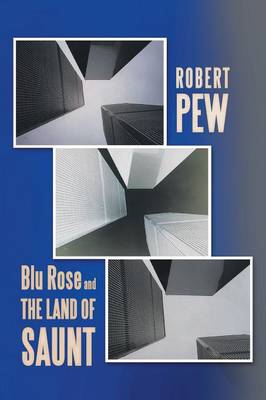 Blu Rose and the Land of Saunt (Paperback)