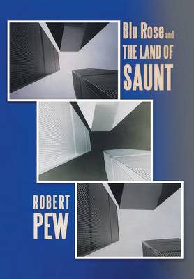 Blu Rose and the Land of Saunt (Hardback)