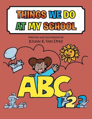Things We Do at My School (Paperback)