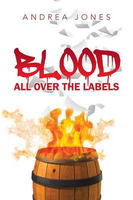 Blood All Over the Labels (Paperback)