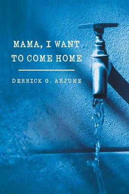 Mama, I Want to Come Home (Paperback)