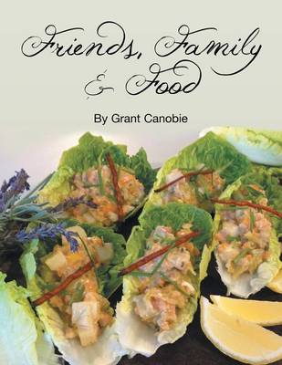 Friends, Family & Food (Paperback)