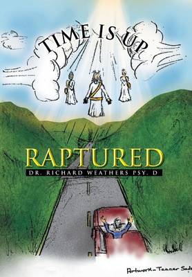 Time Is Up: Raptured (Hardback)