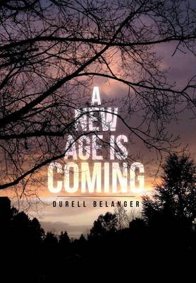 A New Age Is Coming (Hardback)