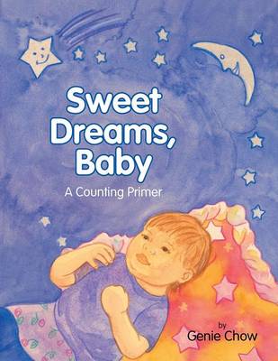 Sweet Dreams, Baby: A Counting Primer (Paperback)